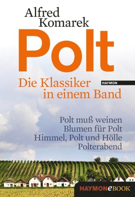 Alfred Komarek - Polt - Die Klassiker in einem Band, E-bok. Tillgänglighet: Lägg i varukorg
