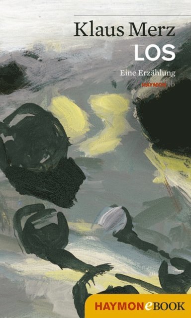 Klaus Merz - LOS, E-bok