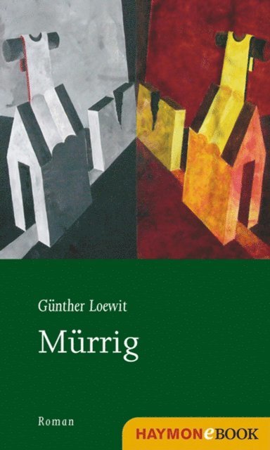Gunther Loewit - Mürrig, E-bok