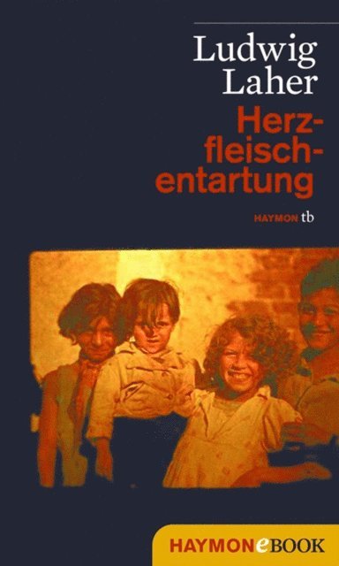 Ludwig Laher - Herzfleischentartung, E-bok
