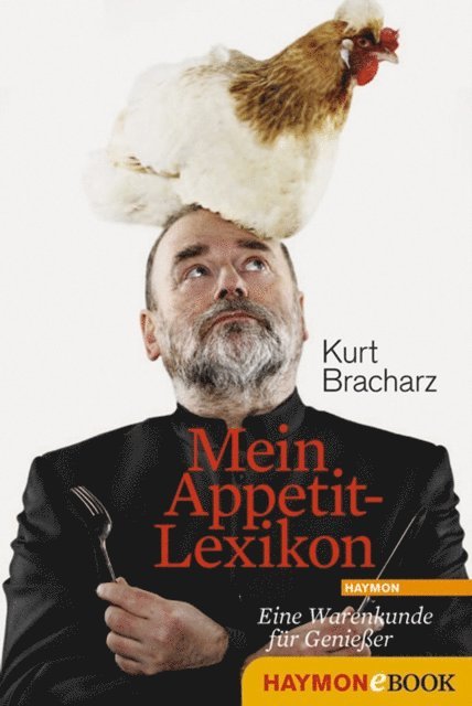 Kurt Bracharz - Mein Appetit-Lexikon, E-bok