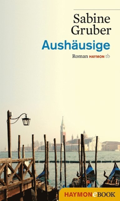 Sabine Gruber - Aushäusige, E-bok