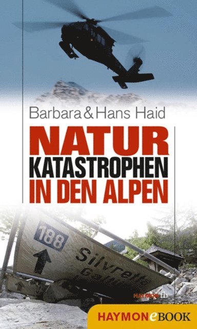 Hans Haid, Barbara Haid - Naturkatastrophen in den Alpen, E-bok