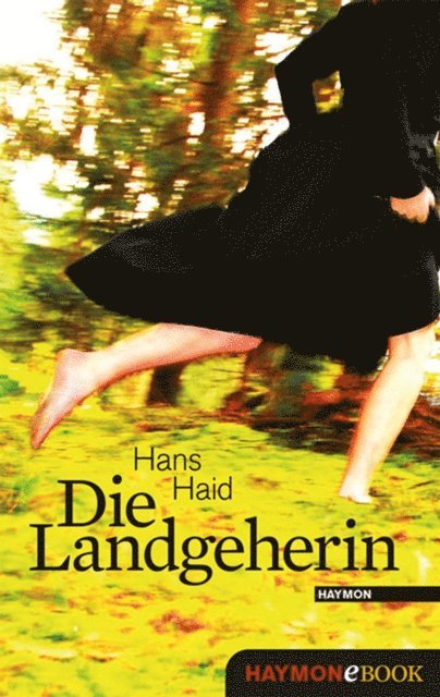 Hans Haid - Die Landgeherin, E-bok