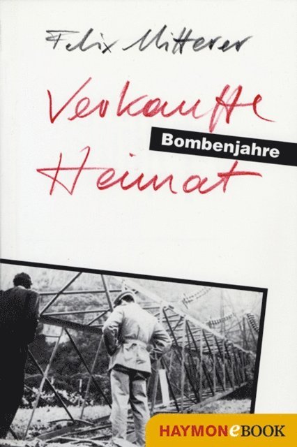 Felix Mitterer - Verkaufte Heimat, E-bok