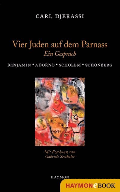 Carl Djerassi - Vier Juden auf dem Parnass, E-bok