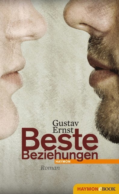 Gustav Ernst - Beste Beziehungen, E-bok