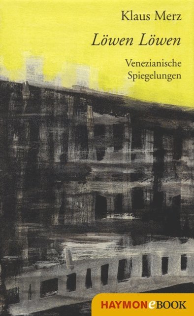 Klaus Merz - Löwen Löwen, E-bok