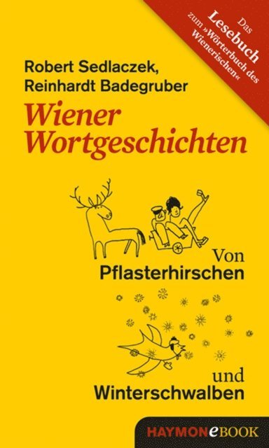 Reinhardt Badegruber, Robert Sedlaczek - Wiener Wortgeschichten, E-bok
