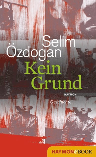 Selim Ozdogan - Kein Grund, E-bok
