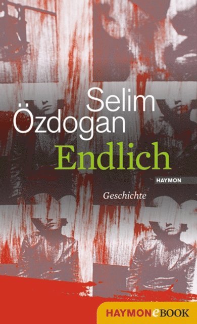Selim Ozdogan - Endlich, E-bok