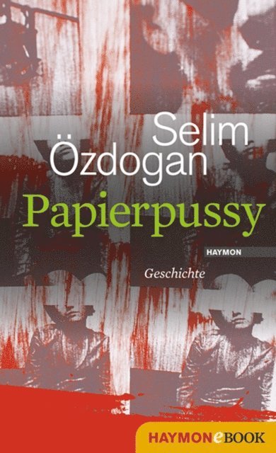 Selim Ozdogan - Papierpussy, E-bok