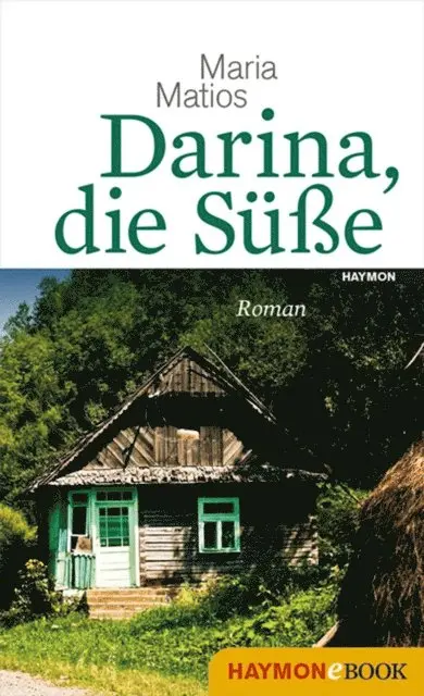 Maria Matios - Darina, die Süße, E-bok. Tillgänglighet: Lägg i varukorg