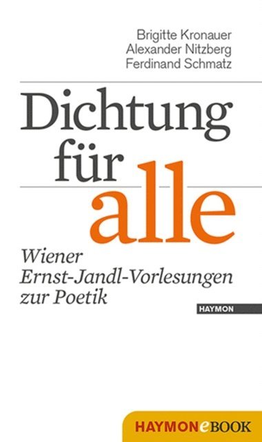 Ferdinand Schmatz, Alexander Nitzberg, Brigitte Kronauer, Kurt Neumann, Thomas Eder - Dichtung für alle, E-bok