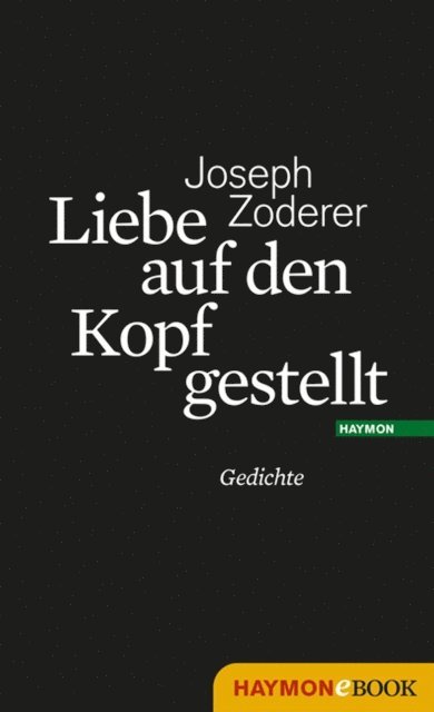 Joseph Zoderer - Liebe auf den Kopf gestellt, E-bok. Tillgänglighet: Lägg i varukorg