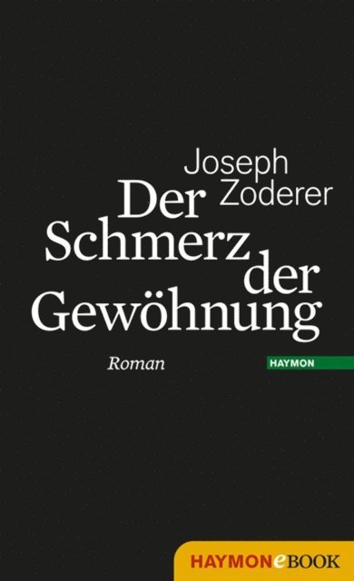 Joseph Zoderer - Der Schmerz der Gewöhnung, E-bok. Tillgänglighet: Lägg i varukorg