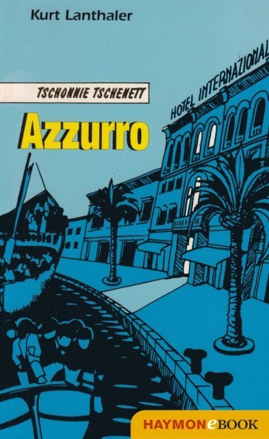 Kurt Lanthaler - Azzurro, E-bok
