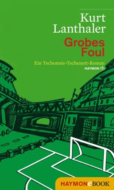Kurt Lanthaler - Grobes Foul, E-bok