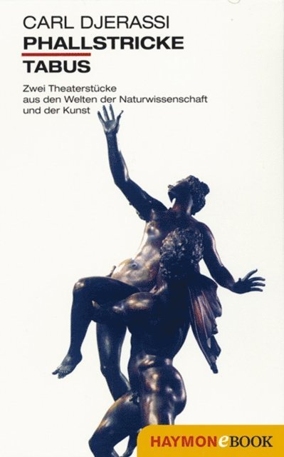 Carl Djerassi - Phallstricke. Tabus, E-bok