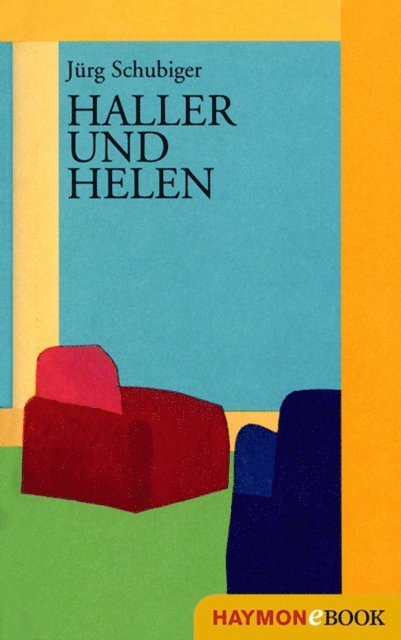 Jurg Schubiger - Haller und Helen, E-bok