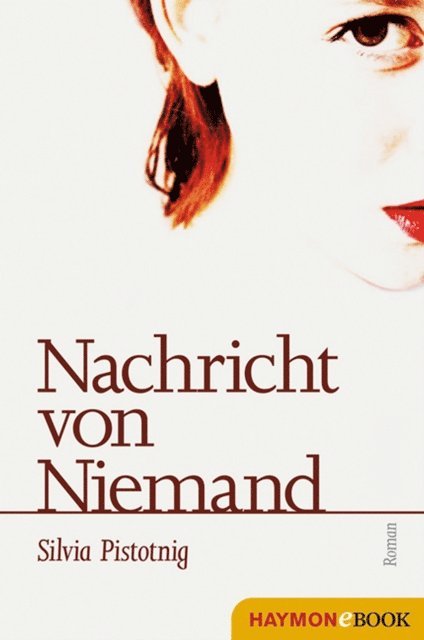 Silvia Pistotnig - Nachricht von Niemand, E-bok