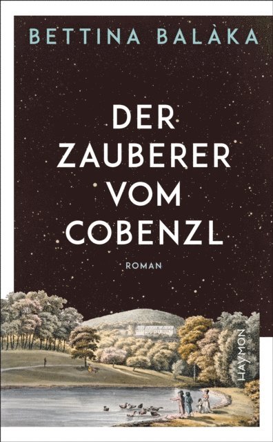 Bettina Balaka - Der Zauberer vom Cobenzl, E-bok