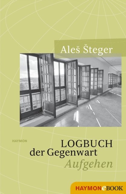 Ales Steger - Logbuch der Gegenwart, E-bok