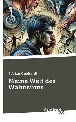 Fabian Gebhardt - Meine Welt des Wahnsinns, Häftad