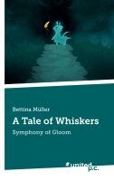 Bettina Müller - A Tale of Whiskers, Häftad. Tillgänglighet: Lägg i varukorg