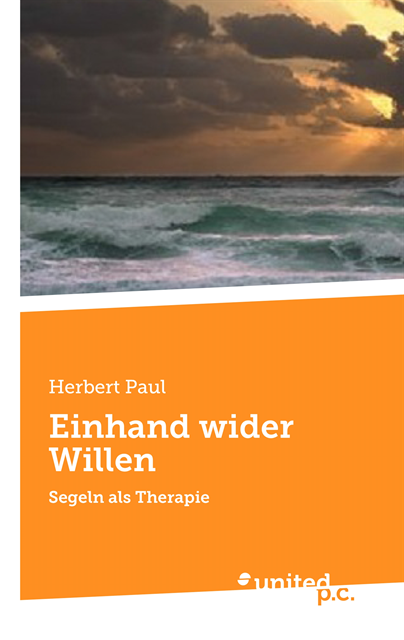 Herbert Paul - Einhand wider Willen, E-bok