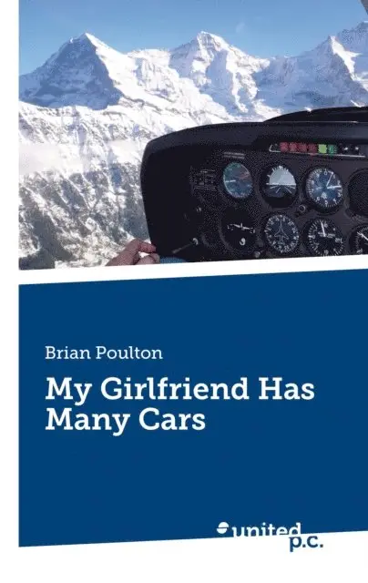 Brian Poulton - My Girlfriend Has Many Cars, E-bok. Tillgänglighet: Lägg i varukorg