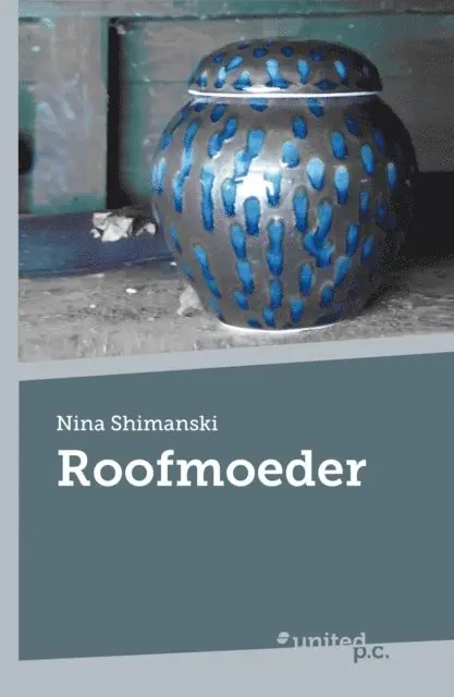 Nina Shimanski - Roofmoeder, E-bok. Tillgänglighet: Lägg i varukorg