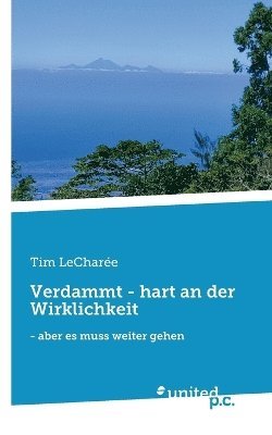 Tim Lecharée - Verdammt - hart an der Wirklichkeit, Häftad