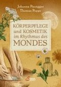 Krperpflege und Kosmetik im Rhythmus des Mondes