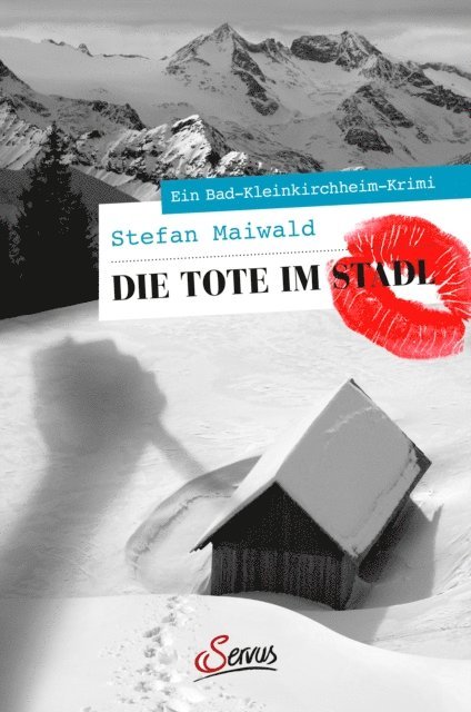 Stefan Maiwald - Die Tote im Stadl, E-bok
