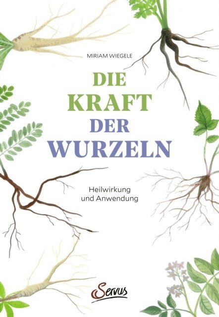 Miriam Wiegele - Die Kraft der Wurzeln, E-bok
