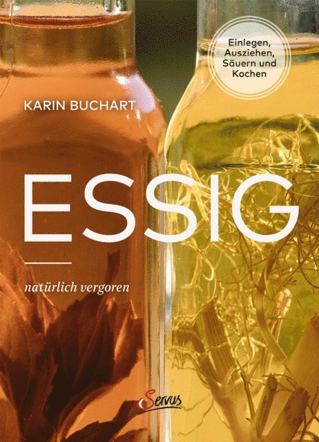Karin Buchart - Essig natürlich vergoren, E-bok