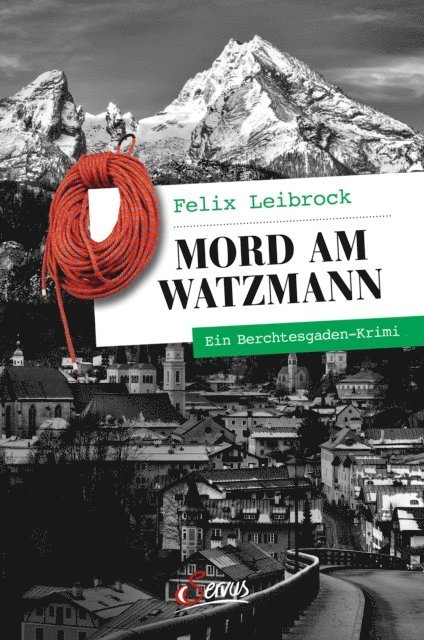 Felix Leibrock - Mord am Watzmann, E-bok