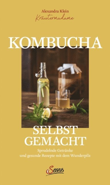 Alexandra Klein - Kombucha selbst gemacht, E-bok
