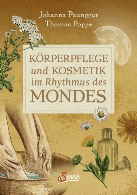 Thomas Poppe, Johanna Paungger - Körperpflege und Kosmetik im Rhythmus des Mondes, E-bok