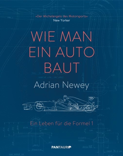 Adrian Newey - Wie man ein Auto baut, E-bok