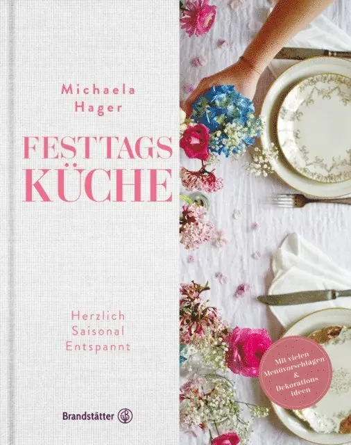 Michaela Hager - Festtagsküche, E-bok. Tillgänglighet: Lägg i varukorg