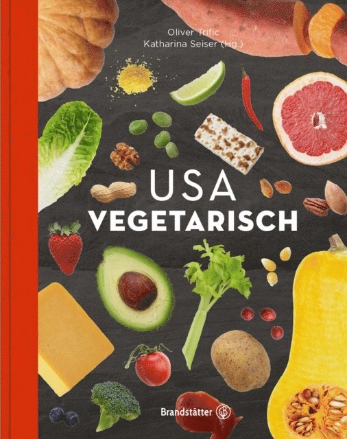 Oliver Trific, Katharina Seiser - USA vegetarisch, E-bok