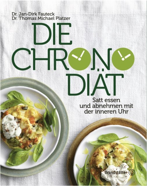 Thomas M. Platzer, Dr. Jan-Dirk Fauteck - Die Chronodiät, E-bok. Tillgänglighet: Lägg i varukorg