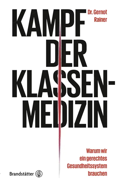Gernot Rainer - Kampf der Klassenmedizin, E-bok. Tillgänglighet: Lägg i varukorg