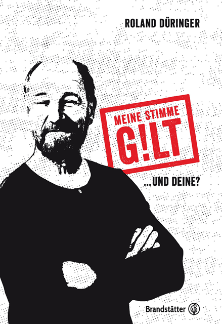 Roland Duringer - Meine Stimme gilt!, E-bok