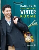 Paul Ivic - Vegetarische Winterküche, Inbunden