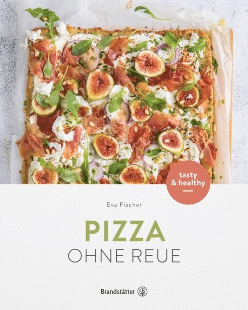 Eva Fischer - Pizza ohne Reue, E-bok