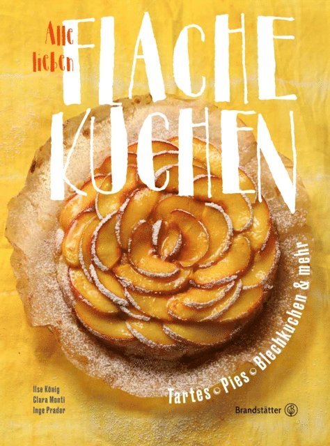 Ilse Konig - Alle lieben flache Kuchen, E-bok