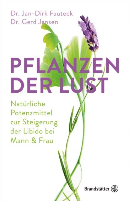 Dr. Jan-Dirk Fauteck - Pflanzen der Lust, E-bok